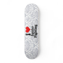 I love Spider Fighting Custom Skateboard