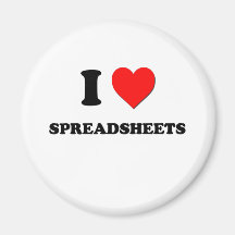 I love Spreadsheets Magnets