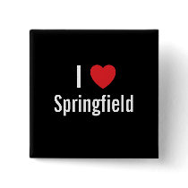 I love Springfield buttons by funnycustomtshirts I love Springfield buttons