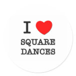 I Love Square Dances Round Sticker