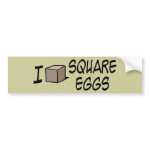 I Love Square Eggs Bumper Sticker