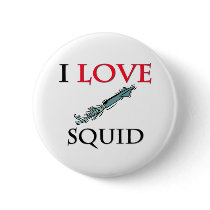 I Love Squid buttons by tshirtshirts I Love Squid buttons