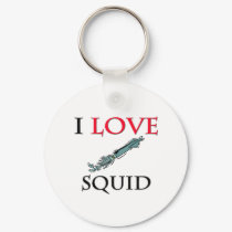 I Love Squid keychains by tshirtshirts I Love Squid keychains