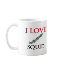 I Love Squid mugs by tshirtshirts I Love Squid mugs