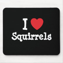 I love Squirrels heart custom personalized Mouse Mat