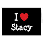 I love Stacy heart custom personalized cards