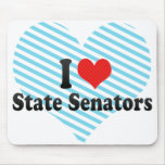 I Love State Senators Mouse Pads