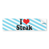 I Love Steak Bumper Stickers