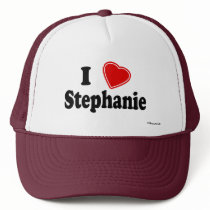 I Love Stephanie hats by Name_Gear I Love Stephanie hats
