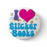I love Sticker books! buttons