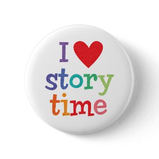 I Love Storytime T-Shirts & Gifts button