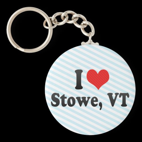 I Love Stowe, VT Keychains