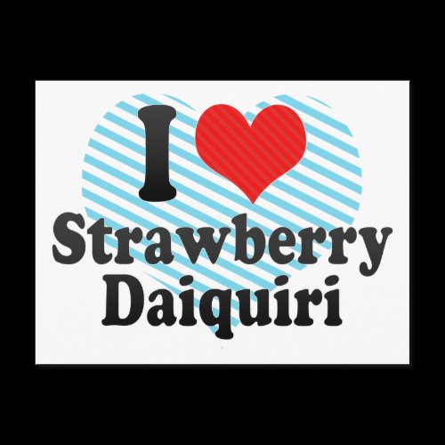 I Love Strawberry+Daiquiri Post Cards