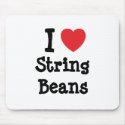 I love String Beans heart T-Shirt mousepads