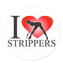 I love strippers stickers