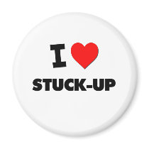 I love Stuck-Up Magnet