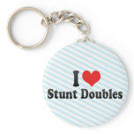 I Love Stunt Doubles Key Chain