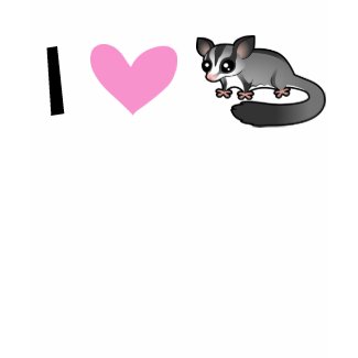 I Love Sugar Gliders T-Shirt
