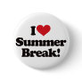 I Love Summer Break! Pinback Buttons