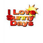 I Love Sunny Days