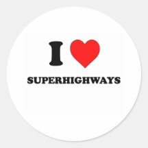 I love Superhighways Round Stickers