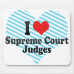 I Love Supreme Court Judges Mouse Pads