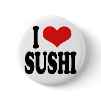 I Love Sushi buttons by ilovethisshirt I Love Sushi buttons