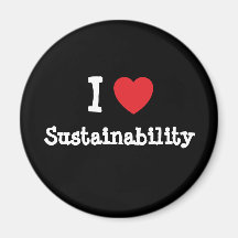 I love Sustainability heart custom personalized Magnet