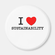 I Love Sustainability Magnet