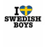 I Love Swedish Boys Shirt
