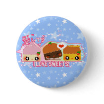 I love sweets! buttons