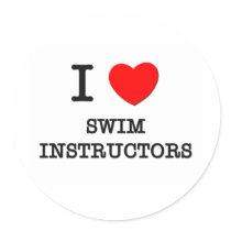 I Love Swim Instructors Round Sticker