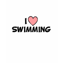 I Love Swimming t-shirts by dustin1175 I Love Swimming t-shirts