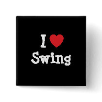 I love Swing heart custom personalized buttons