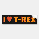 I Love T-Rex Tyrannosaurus Rex Dinosaur Lovers Bumper Stickers