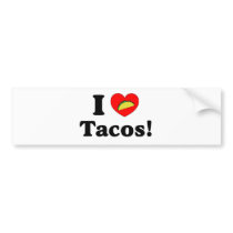 I Love Tacos Bumper Stickers