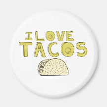 I LOVE TACOS FRIDGE MAGNET