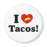 I Love Tacos Fridge Magnet