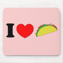I Love Tacos mousepads