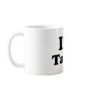 I Love Tacos mugs by ktreadwe I Love Tacos mugs