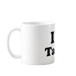I Love Tacos Coffee Mug