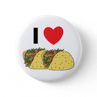 I Love Tacos