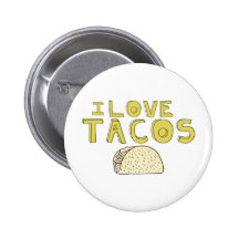 I LOVE TACOS PINBACK BUTTON