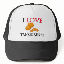 I Love Tangerines hats by foodshirts I Love Tangerines hats