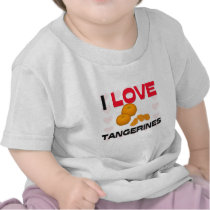 I Love Tangerines t-shirts