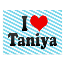 I love Taniya Post Cards