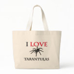 I Love Tarantulas Tote Bag
