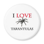 I Love Tarantulas Fridge Magnets