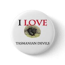 I Love Tasmanian Devils buttons