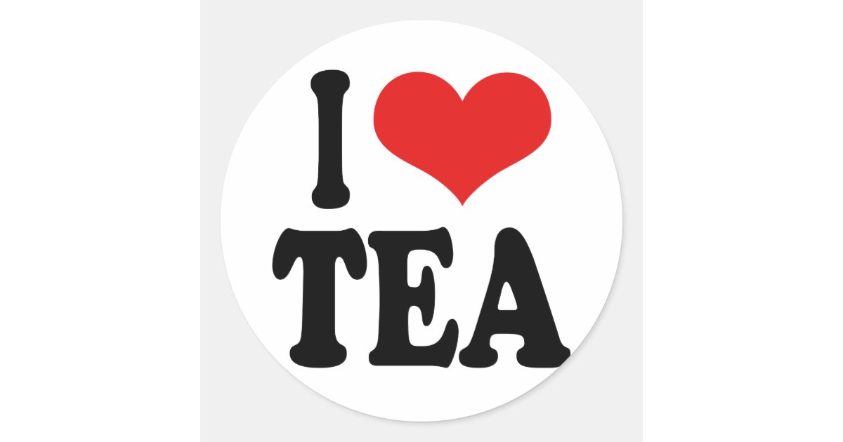 I Love Tea Classic Round Sticker Zazzle